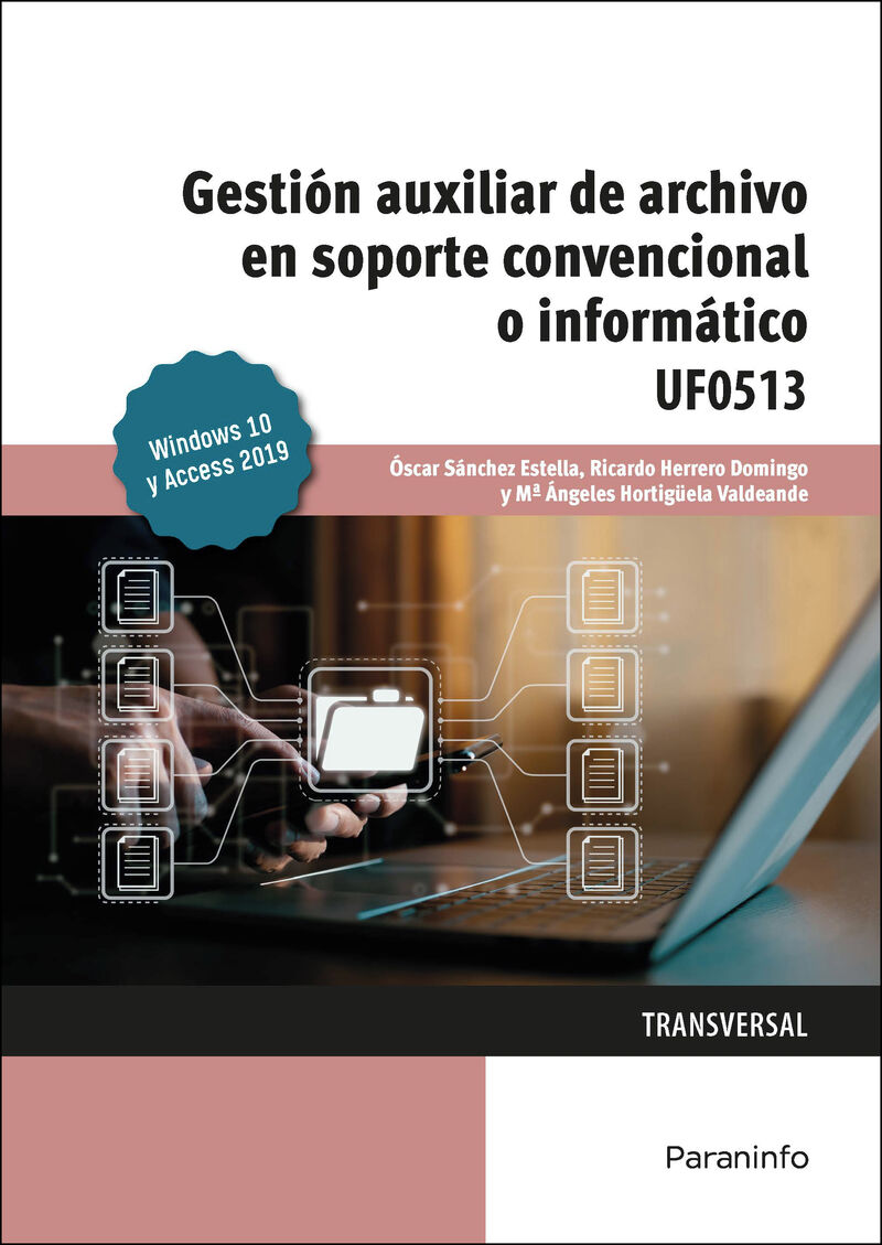 CP - GESTION AUXILIAR DE ARCHIVO EN SOPORTE CONVENCIONAL O INFORMATICO WINDOWS 10 Y ACCESS 2019 (UF0513)