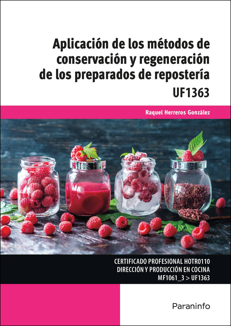 CP - UF1363: APLICACION DE LOS METODOS DE CONSERVACION Y REGENERACION DE LOS PREPARADOS DE REPOSTERIA