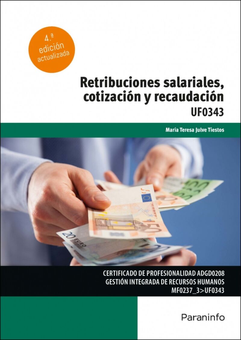(4 ed) cp - retribuciones salariales, cotizacion y recaudacion - uf0343 - Maria Teresa Julve Tiestos