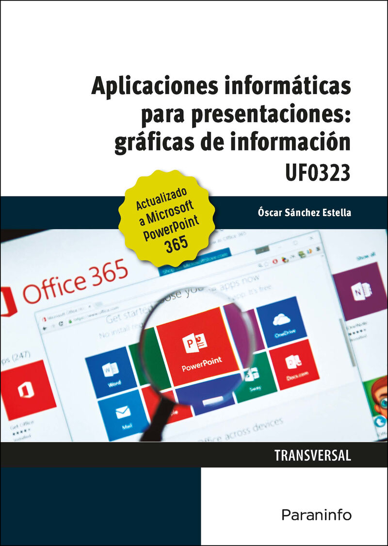 cp - aplicaciones informaticas para presentaciones graficas de informacion - microsoft power point 365 (uf0323 - Oscar Sanchez Estella
