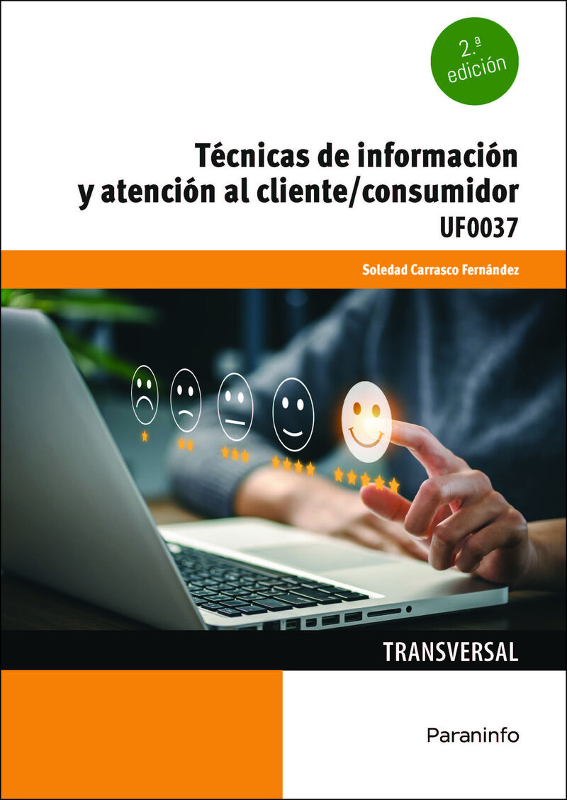 (2 ED) CP - TECNICAS DE INFORMACION Y ATENCION AL CLIENTE / CONSUMIDOR - UF0037