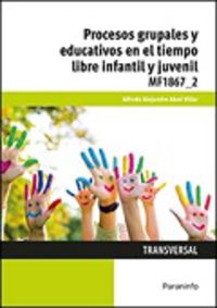 cp - procesos grupales y educativos en el tiempo libre infantil y juvenil - Alfredo Alejandro Abad Villar