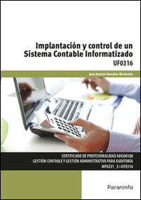 cp - implantacion y control de un sistema contable informatizado - uf0316 - administracion y gestion