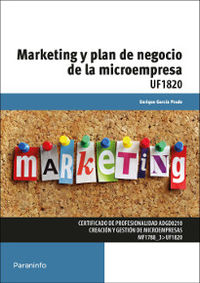 cp - marketing y plan de negocio de la microempresa - uf1820 - administracion y gestion - Enrique Garcia Prado