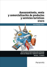 cp - asesoramiento, venta y comercializacion de productos y servicios turisticos - uf0078 - hosteleria y turismo