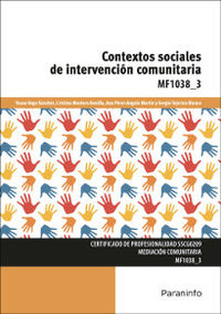 CP - CONTEXTOS SOCIALES DE INTERVENCION COMUNITARIA - MF1038_3 - SERVICIOS SOCIOCULTURALES Y A LA COMUNIDAD