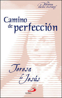 camino de perfeccion - Teresa De Jesus