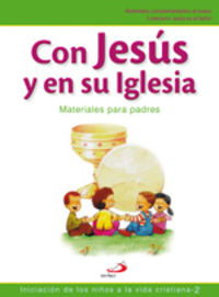 con jesus y en su iglesia - iniciacion de los niños a la vida cristiana 2 - Vicente Miguelez Miguelez