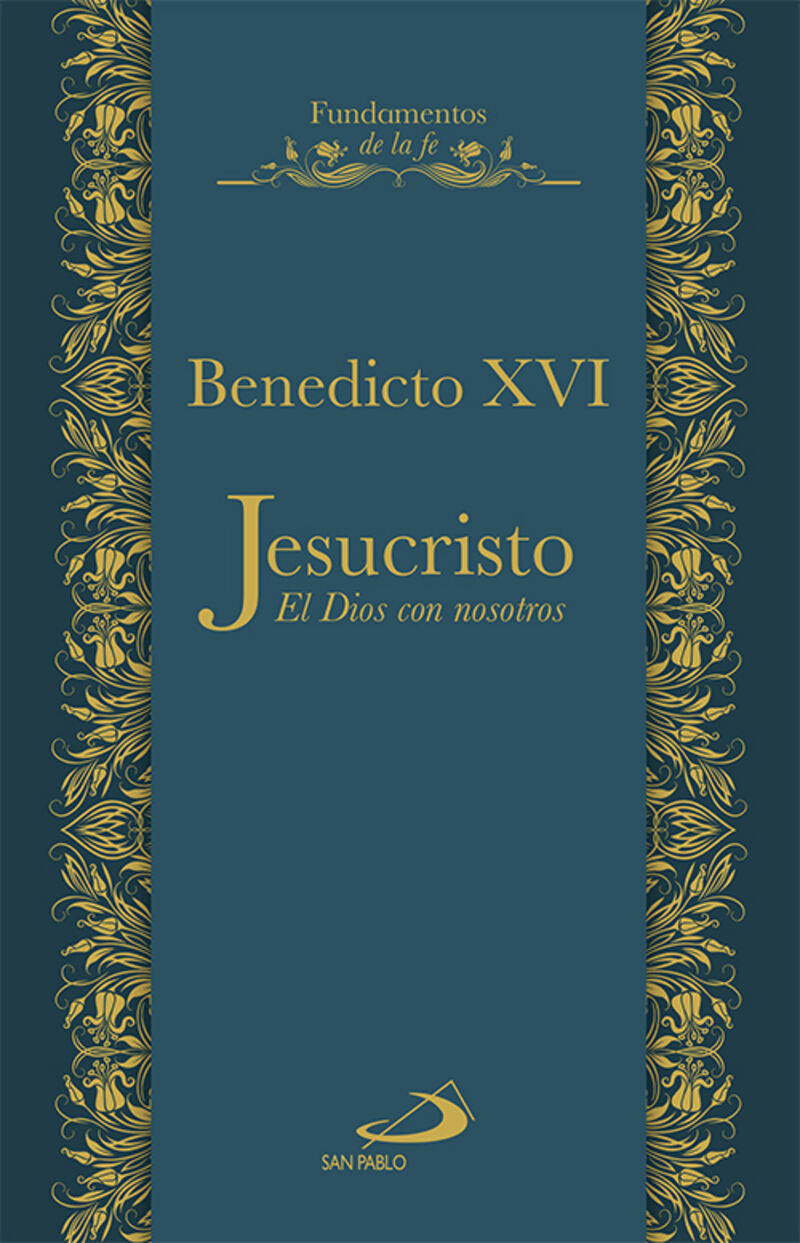 jesucristo, dios con nosotros - Benedicto Xvi