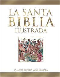 la santa biblia ilustrada - la mayor historia jamas contada - Aa. Vv.