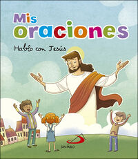 MIS ORACIONES - HABLO CON JESUS