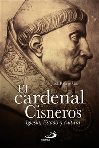 cardenal cisneros, el - iglesia, estado y cultura