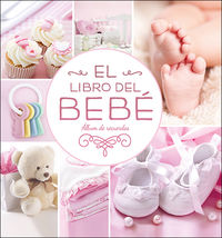libro del bebe, el (rosa nuevo) - album de recuerdos