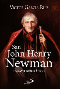 san john henry newman - ensayo biografico - Victor Garcia Ruiz