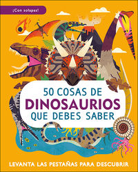 50 cosas de dinosaurios que debes saber - Aa. Vv.