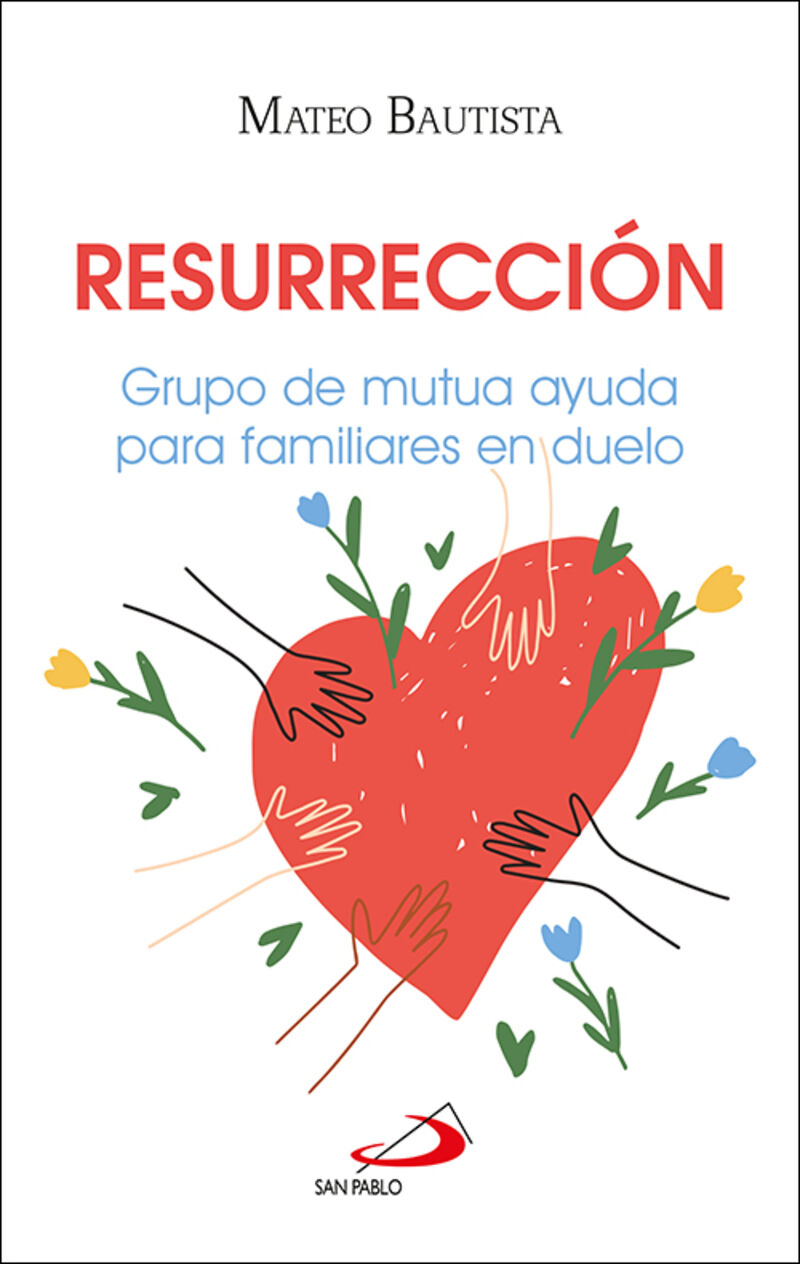 RESURRECCION - GRUPO DE MUTUA AYUDA PARA FAMILIARES EN DUELO