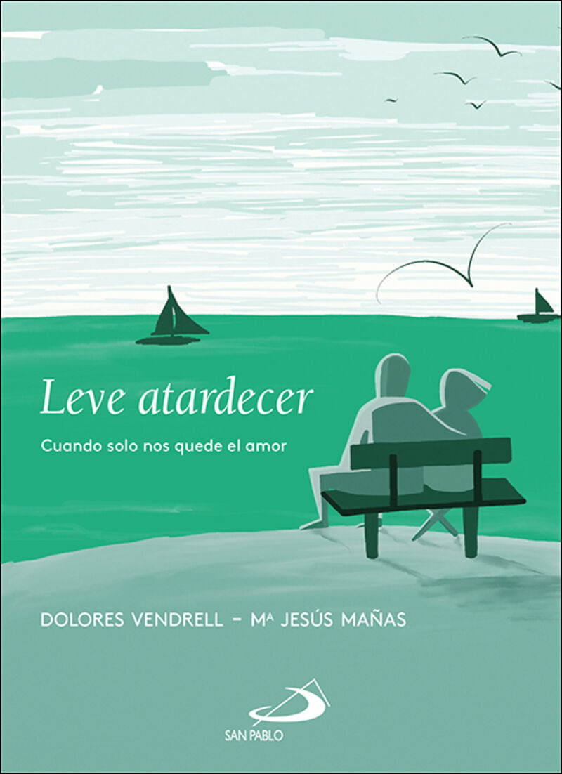 leve atradecer - Dolores Vendell / Mª Jesus Mañas