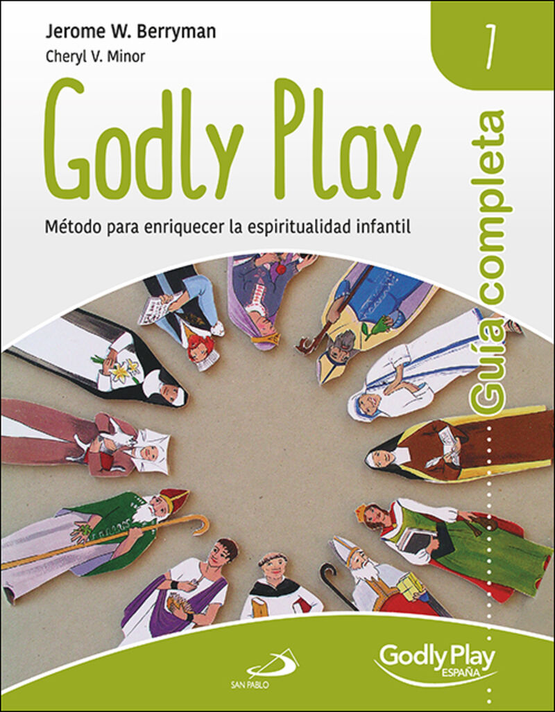 guia completa de godly play 7 - metodo para enriquecer la espiritualidad infantil - Jerome W. Berryman / Cheryl V. Minor