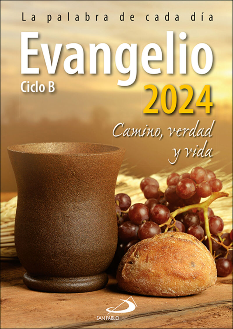 evangelio 2024 (letra grande) - camino, verdad y vida. ciclo b - Aa. Vv.