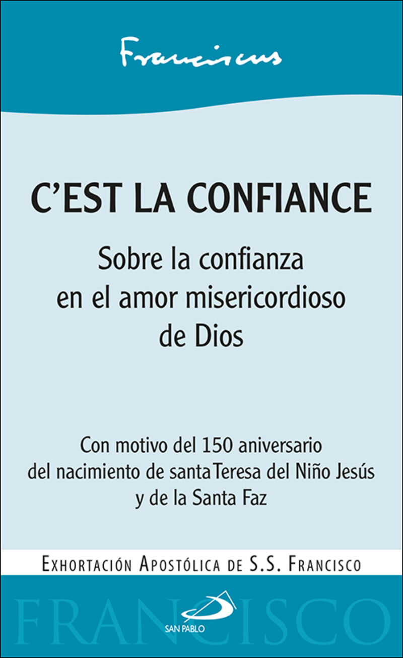 C'EST LA CONFIANCE - SOBRE LA CONFIANZA EN EL AMOR MISERICORDIOSO DE DIOS