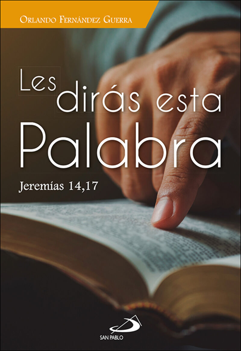 les diras esta palabra - jeremias 14, 17 - Orlando Fernandez Guerra