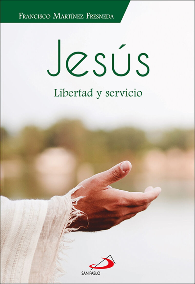 JESUS - LIBERTAD Y SERVICIO