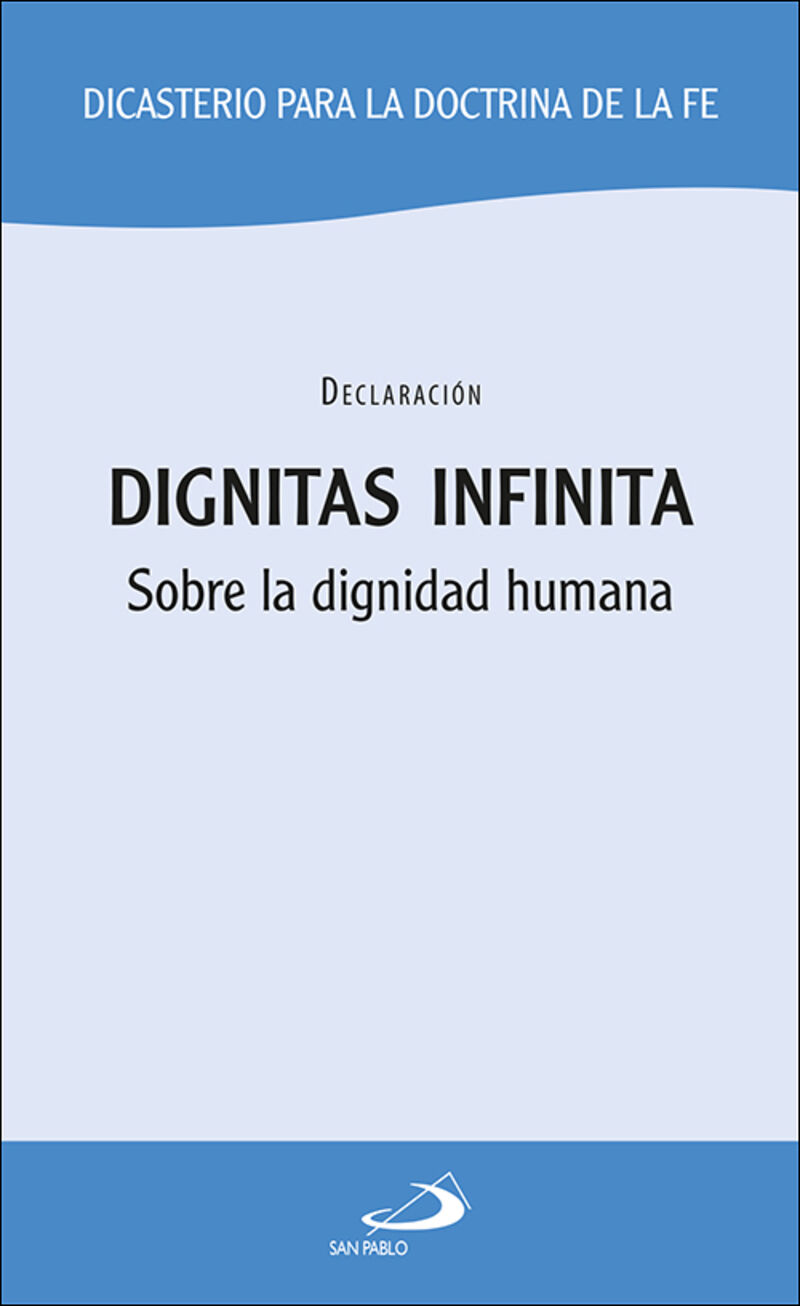 DIGNITAS INFINITA - SOBRE LA DIGNIDAD HUMANA