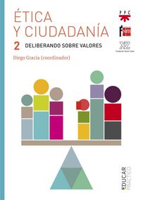 etica y ciudadania 2 - deliberando sobre valores - Diego Gracia (coord. )