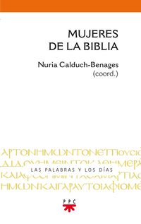 mujeres de la biblia - Nuria Calduch-Benages (coord)