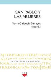 san pablo y las mujeres - Nuria Calduch-Benages (coord.