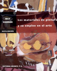Los materiales de pintura y su empleo en el arte - Max Doerner