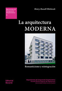 arquitectura moderna, la - romanticismo y reintegracion - Henry-Russell Hitchcock