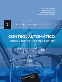 control automatico - tiempo continuo y tiempo discreto - Julian J. Salt Llobregat / [ET AL. ]