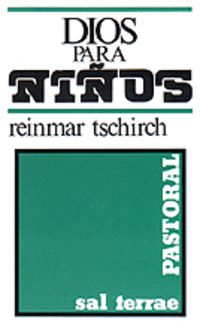dios para niños - sugerencias y experiencias de educacion religiosa - Reinmar Tschrirch
