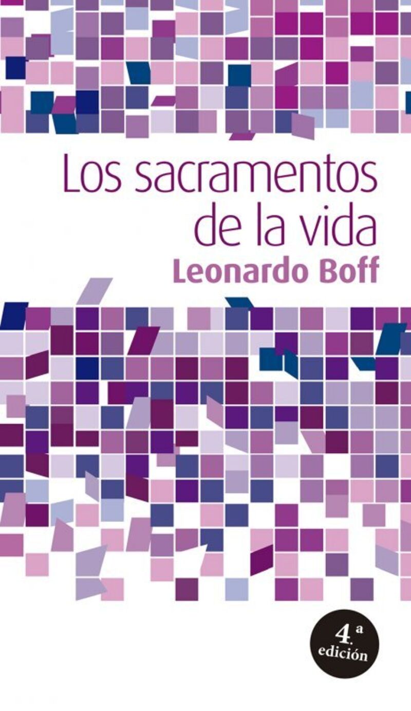 Los sacramentos de la vida - Leonardo Boff