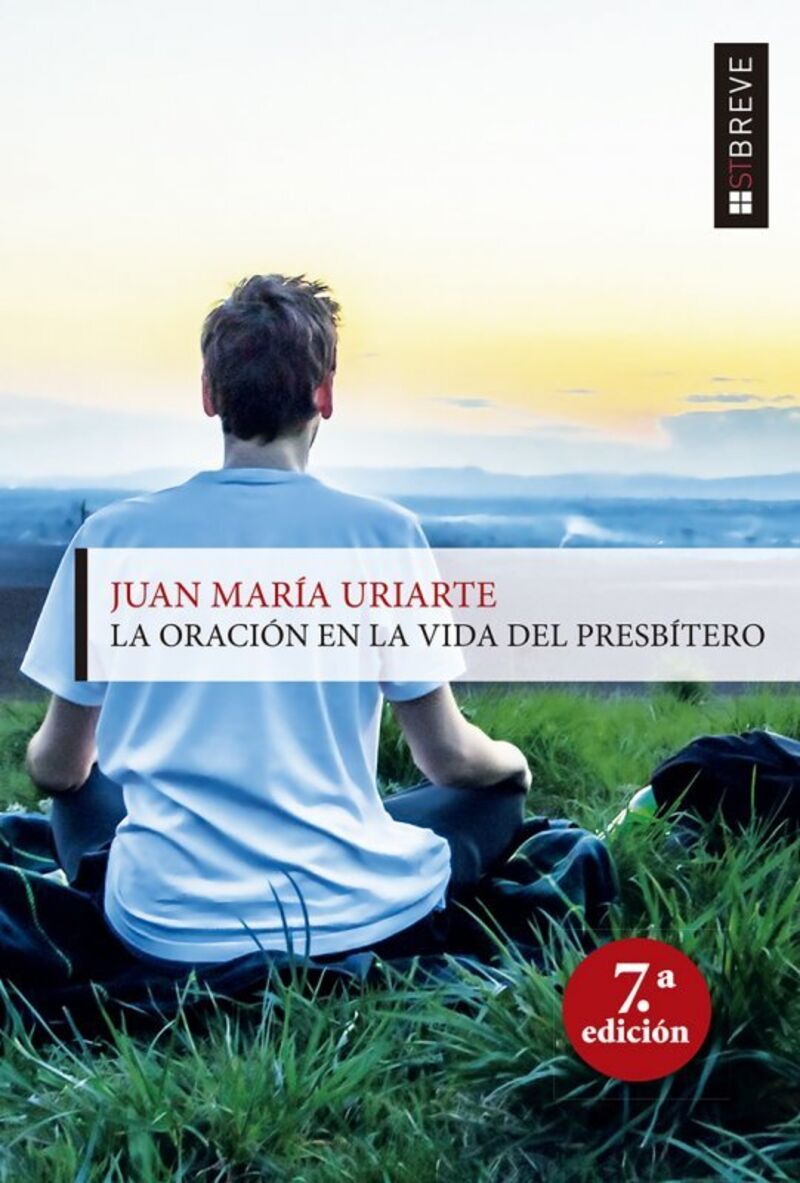 La oracion en la vida del presbitero - Juan Maria Uriarte