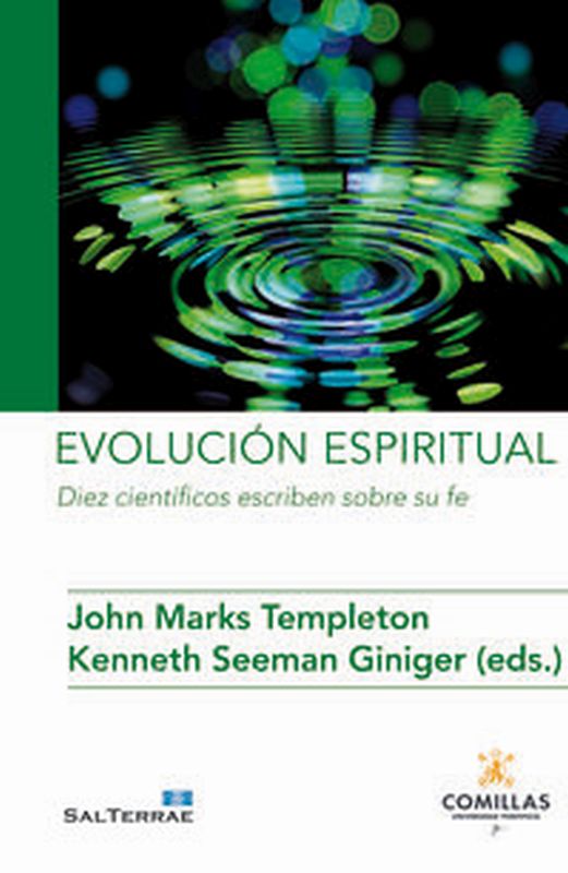 evolucion espiritual - diez cientificos escriben sobre su fe