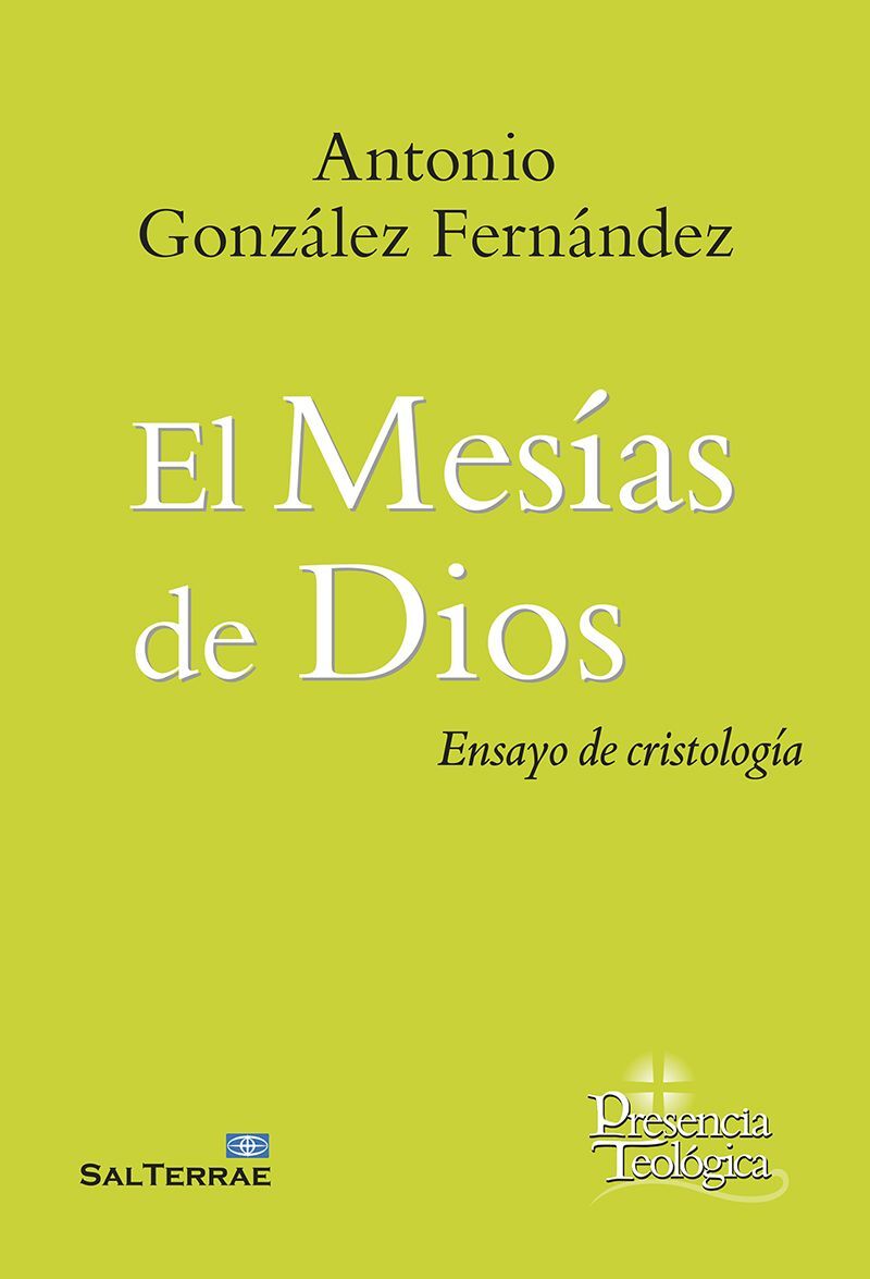 EL MESIAS DE DIOS - ENSAYO DE CRISTOLOGIA