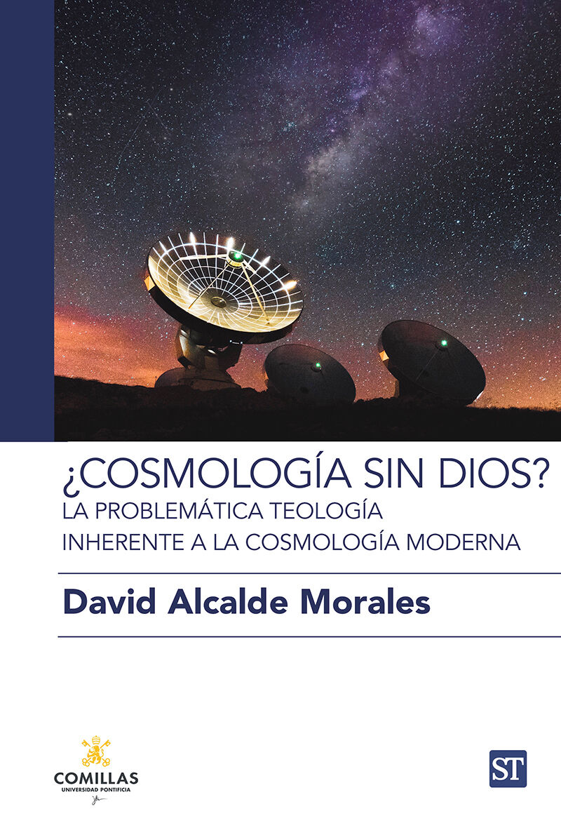 ¿cosmologia sin dios? - la problematica teologica inherente a la cosmologia moderna - David Alcalde Morales