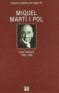 obra poetica iii (1980-1990) (miquel marti i pol)