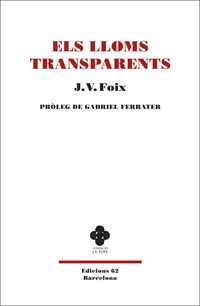lloms transparents, els - F. V. Foix