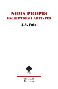 noms propis: escriptors i artistes - J. V. Foix I Mas