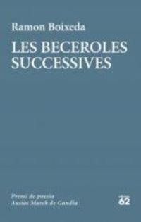 beceroles successives, les (premi ausias march de poesia 2019)