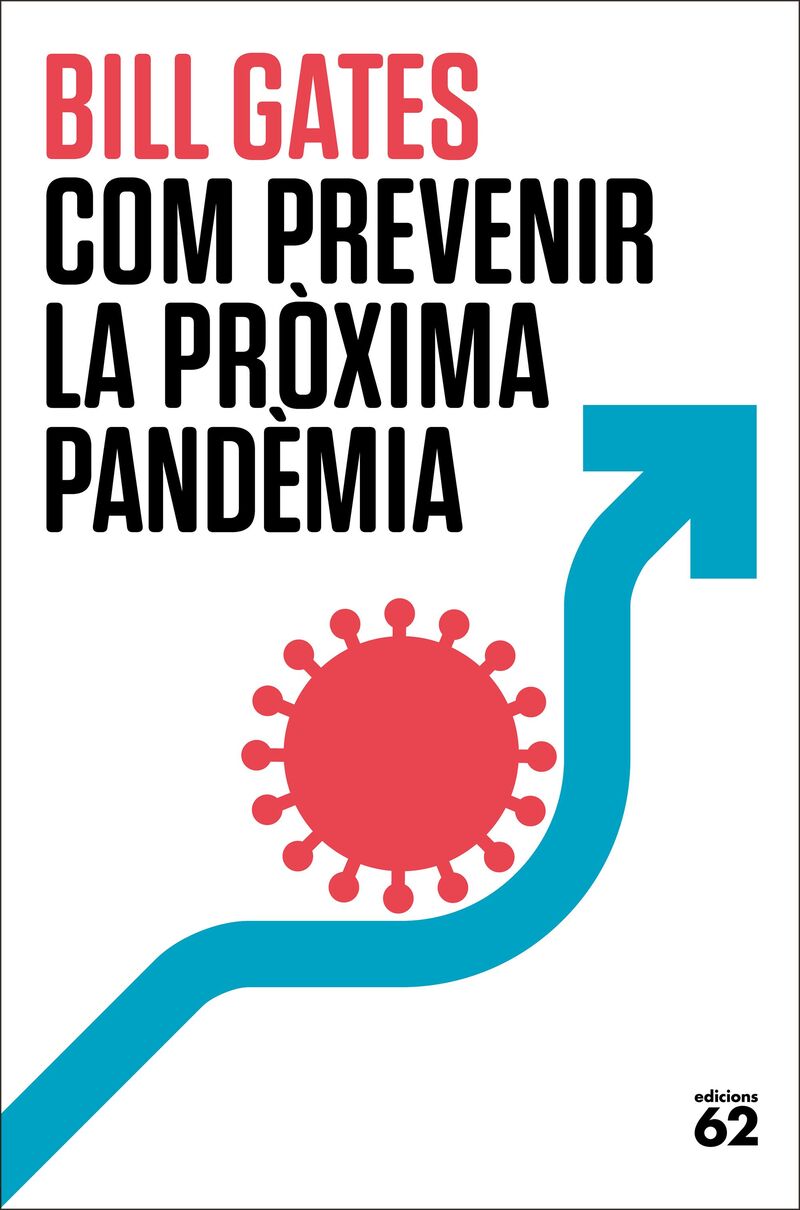 com prevenir la proxima pandemia - Bill Gates