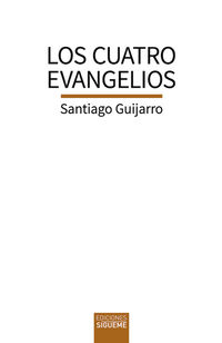 los cuatro evangelios - Santiago Guijarro