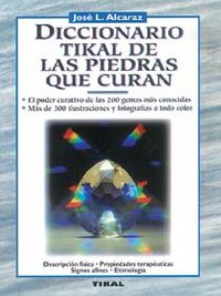dicc. tikal de las piedras que curan - Jose Luis Alcaraz