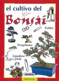 El cultivo del bonsai - Aa. Vv.