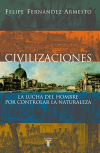 civilizaciones - Felipe Fernandez-Armesto