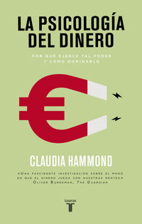 La psicologia del dinero - Claudia Hammond
