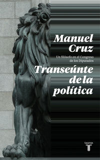 El transeunte de la politica - Manuel Cruz